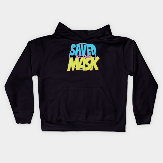 Saved By The Mask Kids Hoodie by geekingoutfitters